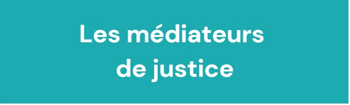 Les médiateurs de justice