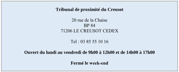 Horaires d'ouverture du tribunal de proximité du Creusot